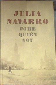 Dime quien soy | 69645 | Navarro, Julia