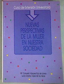 Nuevas Perspectivas De La Mujer En Nuestra Sociedad | 50797 | Vázquez / Urcelay