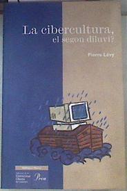 La cibercultura, el segon diluvi? | 175320 | Lévy, Pierre