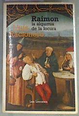Raimon, la alquimia de la locura | 132610 | Racionero, Luis