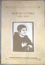Martín Lutero (1483-1983) Jornadas hispano-alemanas sobre la personalidad de Lutero | 173758 | ALMARZA, Juan Manuel (Editor), KONIECKI, Dieter