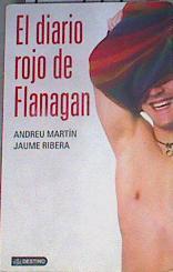 El diario rojo de Flanagan | 166944 | Martín, Andreu/Ribera, Jaume