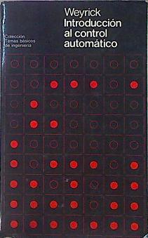 Introducción Al Control Automático | 49069 | Weyrick R C