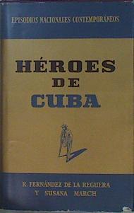 Héroes de Cuba ( Los heroes del desastre) | 94992 | Fernández de la Reguera, Ricardo/March, Susana