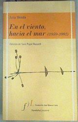 En el viento, hacia el mar (1959-2002) | 158646 | Uceda, Julia/Edición de Sara Pujol Russell