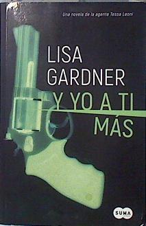 Tessa Leoni 1. Y yo a ti más | 136159 | Gardner, Lisa