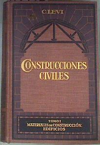 Construcciones civiles Tomo I Materiales de construcción Edificios | 173457 | Levi, C.