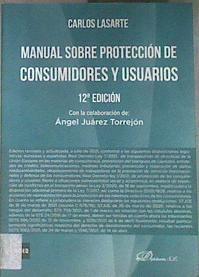 Manual sobre protección de consumidores y usuarios ( 12ª ed.,) | 178299 | Lasarte Álvarez, Carlos