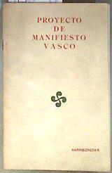 Proyecto de manifiesto vasco / Harribizketa'k | 187826 | Txillardegi, Harribizketa'k ( psudonimo)/Álvarez Emparanza, José Luis
