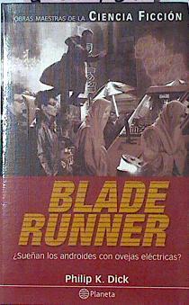 Blade Runner Sueñan los androides con ovejas electricas | 22548 | Dick Philip K