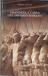 Grandeza y caída del Imperio romano | 178213 | Le Glay, Marcel