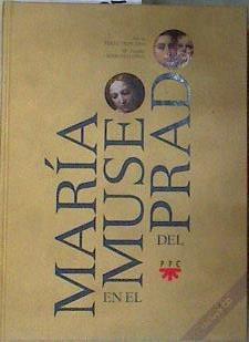 María en el Museo del Prado | 186381 | Tripiana, Alicia P./Sobrino López, María de los Ángeles