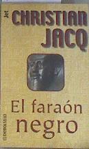 El faraón negro | 177259 | Jacq, Christian