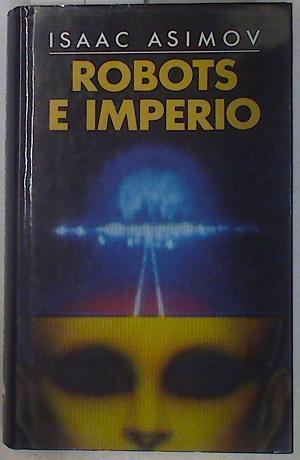 Robots e imperio | 91671 | Asimov, Isaac