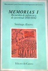 Memorias I. Recuerdos de infancia y juventud (1920-1936) | 179688 | Álvarez Gómez, Santiago