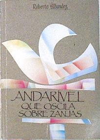 Andarivel que oscila sobre zanjas | 139428 | Albandoz, Roberto