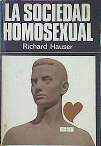 La Sociedad Homosexual | 22938 | Hauser Richard Dr