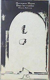 Bajo las ruedas | 120657 | Hesse, Hermann