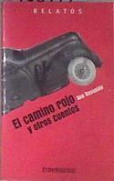 El camino rojo y otros relatos | 168947 | Basualdo Deganis, Ana