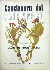 Cancionero Del País Vasco | 46419 | Orue Matia Juan De/K- Toño Frade ( Ilustraciones)