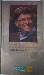 Bill Gates: una biografía no autorizada | 176305 | Staglianò, Riccardo