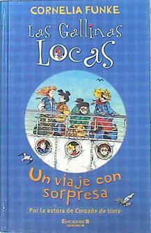 Las Gallinas locas Un viaje con sorpresa | 141971 | Alonso Gómez, María/Funke, Cornelia Caroline