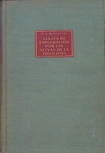 Viajes De Exploración Por Las Selvas De Indochina | 49774 | Bernatzik Hugo Adof
