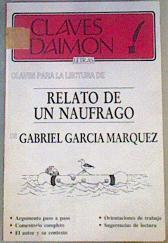 Claves para la lectura de Relato de un náufrago de Gabriel García Marquez | 168312 | Díez, Begoña