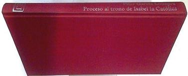 Proceso al trono de Isabel la Católica | 74179 | García Louapre, Pilar