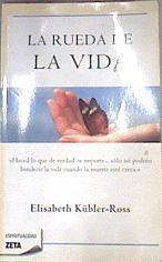 La rueda de la vida | 169451 | Kübler-Ross, Elisabeth