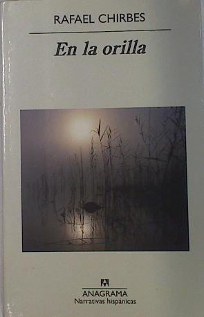 En la orilla | 131747 | Rafael Chirbes