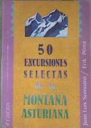 50 excursiones selectas de la montaña asturiana | 170293 | Somoano, Juan L./Pérez, Erik