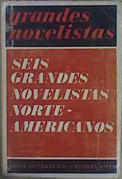 Seis Grandes Novelistas Norteamericanos Traducidos Por Seis Grandes Escritores Argent | 59684 | Henry James, Herman Melville/Edith Wharton, Stephen Crane/William Styron, Sherwood Anderson