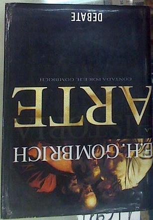 La historia del arte | 116917 | Gombrich, Erneest H.