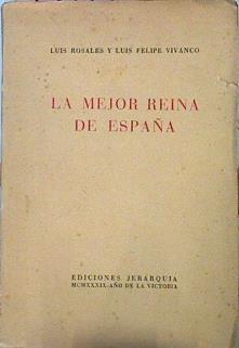 La Mejor Reina De España | 45177 | "Rosales Luis; Vivanco Luis F."