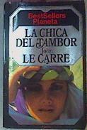La Chica Del Tambor | 9773 | Le Carre John