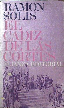 El Cádiz de las cortes | 101188 | Solis, Ramón