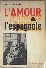 L amour à l espagnole | 176088 | Paul Werrie