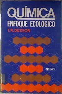 Química. Enfoque ecologico | 186883 | T.R.Dickson