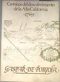 Crónicas del descubrimiento de la Alta California 1769 | 179840 | Protola, Gaspar de