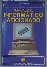 Manual del informático aficionado | 168692 | Mesa Orrite, Carlos