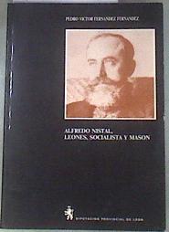 Alfredo Nistal, Leonés, Socialista y Masón | 180076 | Fernández Fernández, Pedro Víctor