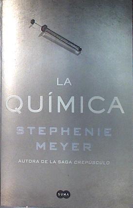 La química | 135955 | Meyer, Stephenie (1973-)