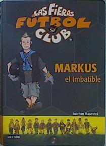 Markus, el Imbatible | 153534 | Masannek, Joachim/Birck, Jan/Sala Carbó, Rosa María