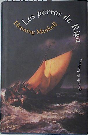 Los perros de Riga | 124676 | Mankell, Henning