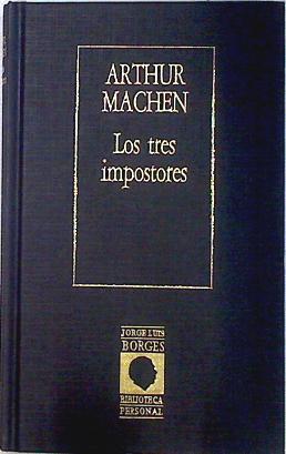 Los Tres impostores | 77681 | Machen, Arthur