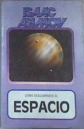 Cómo descubrimos el espacio | 179643 | Asimov, Isaac