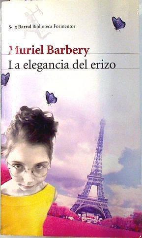La elegancia del erizo | 90665 | Barbery, Muriel/González-Gallarza Granizo ( Traductor ), Isabel