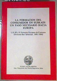 La Formación del Consumidor en Euskadi: un paso necesario hacia Europa | 161114 | País Vasco. Dep. Industria y Comercio