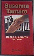 Donde El Corazon Te Lleve | 4969 | Tamaro Susanna